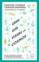 Gran Guía Visual del Cosmos / A Grand Visual Guide of the Cosmos