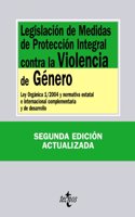 Legislaci=n de medidas de protecci=n integral contra la violencia de gTnero / Legislation of integral protection action against gender violence