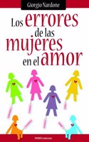Los errores de las mujeres en el amor. El engano de los guiones sentimentales