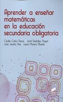 Aprender a ensenar matematicas en la educacion secundaria obligatoria