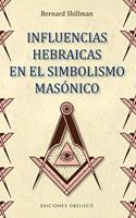 Influencias Hebraicas En El Simbolismo Masonico