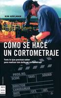 Cómo Se Hace Un Cortometraje