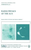 Radio Physics of the Sun