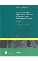 Administrative Law of the European Union, Its Member States and the United States: A Comparative Analysis