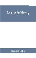 Le duc de Morny
