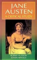 Jane Austen a Critical Study (Encyclopaedia of World Great Novelists Series)