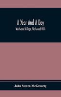 Year And A Day; Westwood Village, Westwood Hills