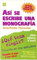 Asi Se Escribe Una Monografia