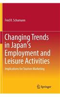 Changing Trends in Japan's Employment and Leisure Activities