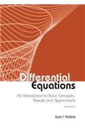 Differential Equations: An Introduction To Basic Concepts, Results And Applications (Third Edition)