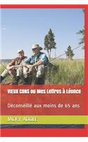 VIEUX CONS ou Mes Lettres à Léonce