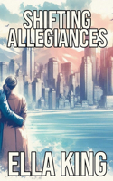 Shifting Allegiances