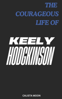 The Courageous Life of Keely Hodgkinson