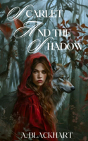 Scarlet and the Shadow