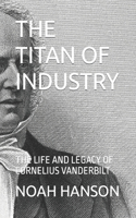 The Titan of Industry