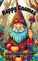 Happy Gnomes