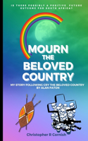 Mourn the Beloved Country