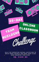 20 Day Online Classroom Team Building Challenge