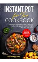 Instant Pot for Two Cookbook: Pressure Cooker Cookbook with Tasty, Easy & Juicy Instant Pot Recipes for Two