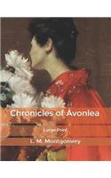 Chronicles of Avonlea: Large Print