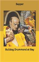 Bulldog Drummond at Bay