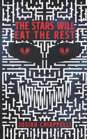 Stars Will Eat the Rest