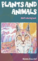 Adult Coloring Book Plants and Animals - Mandala Stress Relief