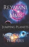 Mind Travel Theories