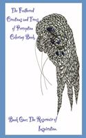 The Feathered Creations and Trees of Perception Coloring Book. Book One; The Reservoir of Inspiration.
