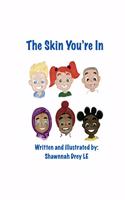 Skin You're In