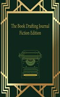 Book Drafting Journal Fiction Edition