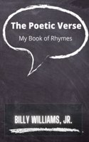 Poetic Verse: A Book of Rhymes