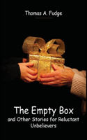 Empty Box and Other Stories for Reluctant Unbelievers