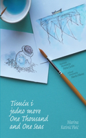 Tisucu i jedno more/One Thousand and One Seas