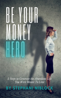 Be Your Money Hero