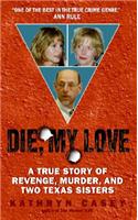 Die, My Love