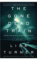 The Gone Dead Train: A Mystery