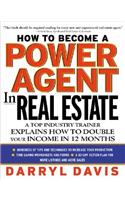 How to Become a Power Agent in Real Estate
