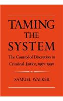 Taming the System
