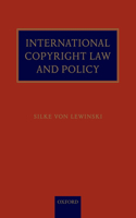 International Copyright Law and Policy
