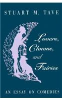 Lovers, Clowns, and Fairies