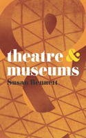 Theatre & Museums
