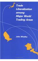 Trade Liberalization Among Major World Trading Areas