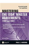 Mastering the ISDA Master Agreements: A Practical Guide for Negotiation(The Mastering Series)