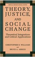 Theory, Justice, and Social Change