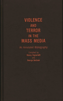Violence and Terror in the Mass Media