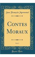 Contes Moraux, Vol. 2 (Classic Reprint)