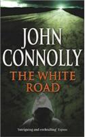 The White Road: A Charlie Parker Thriller: 4
