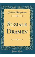 Soziale Dramen (Classic Reprint)