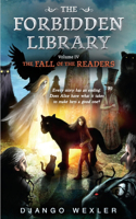 The Fall of the Readers: The Forbidden Library: Volume 4(4 The Forbidden Library)